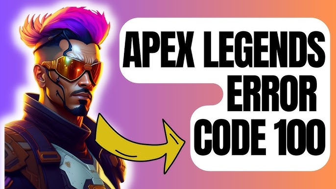 Apex Legends Error Code 100 Giriş Hataları (3)