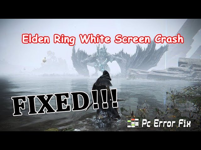 Elden Ring White Screen Hatası Çözümü (2)